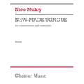 Muhly: New-Made Tongue for Countertenor and Ensemble Full Score