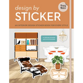 Design by Sticker: An Interior Design Sticker Book for Every Style