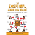 The Exceptional Acacia Gum Arabic: Research Evolution From Acacia Resin to Acacia Fiber to Acacia Prebiotic