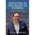 Investing in the Heart of Florida: Opportunities in Land and Business Growth