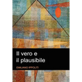 Il vero e il plausibile