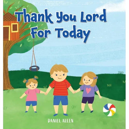 Thank You Lord For Today