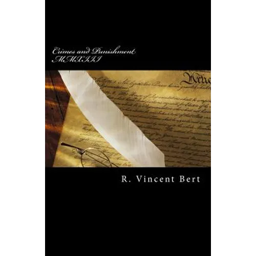 Crimes and Punishment MMXIII: How the Feds Conspire to Screw You!