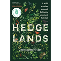 Hedgelands: A Wild Wander Around Britain's Greatest Habitat