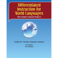 Differentiated Instruction for World Languages With Student-Centered Projects: Toolkit for Foreign Language Teachers