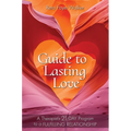 Guide to Lasting Love: A Therapist's 21-Day Program to a Fulfilling Relationship