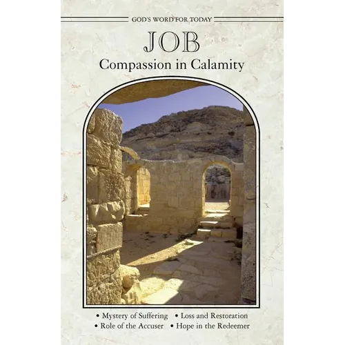 God's Word for Today: Job/Compassion in Calamity