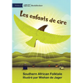 Children of Wax - Les enfants de cire