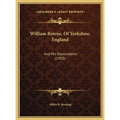 William Bowne, Of Yorkshire, England: And His Descendants (1903)