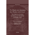 'To Draw and Assemble All People Unto God': The Spiritual Journey of Maria Van Oisterwijk (1470/80-1547)