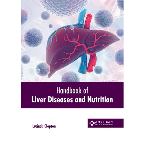 Handbook of Liver Diseases and Nutrition
