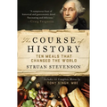 The Course of History: Ten Meals That Changed the World