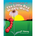 The Adventures of The Little Red Wiggly Worm