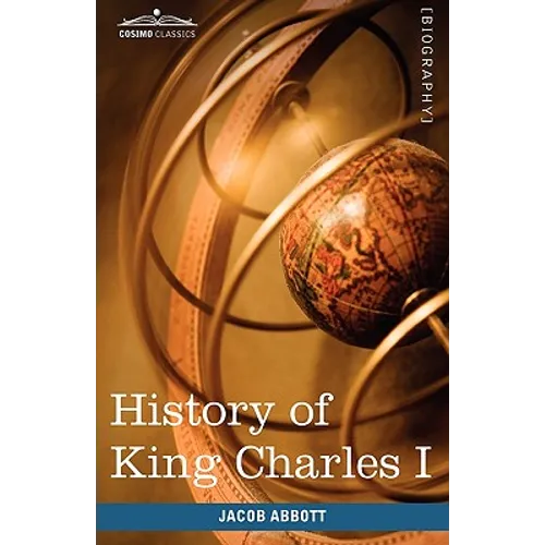 History of King Charles I of England: Makers of History