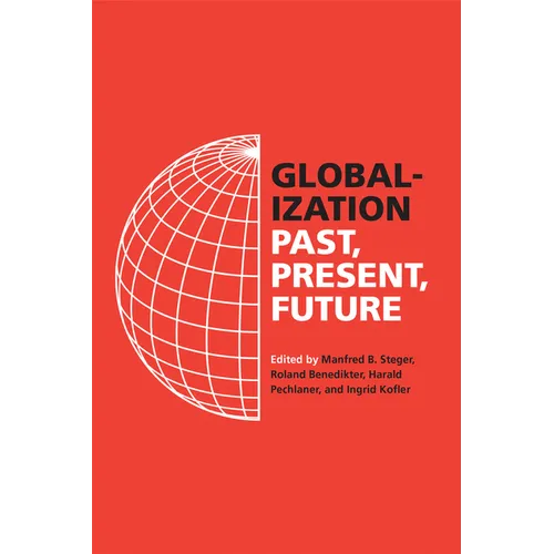 Globalization: Past, Present, Future