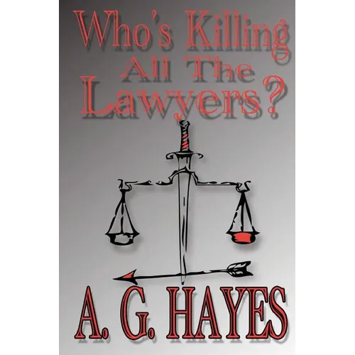 Who's Killing All The Lawyers?