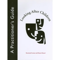 Looking After Children: A Practitioner's Guide