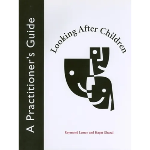 Looking After Children: A Practitioner's Guide