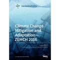 Climate Change Mitigation and Adaptation-ZEMCH 2016