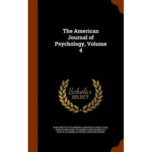The American Journal of Psychology, Volume 4