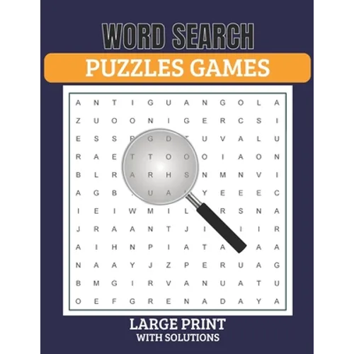 Word Search Puzzles Game Large Print with Solutions: Word Search Book for Adults, Teens 100 Puzzles with Solutions Cleverly Hidden Word Searches Fun W