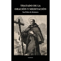 Tratado de la Oración y Meditación: Letra Grande