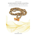 Effects of the Hare Krsna Maha Mantra on Stress, Depression, and the Three Gunas: A Doctoral Dissertation Using Modern Methods to Study an Ancient Pra