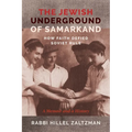 The Jewish Underground of Samarkand: How Faith Defied Soviet Rule
