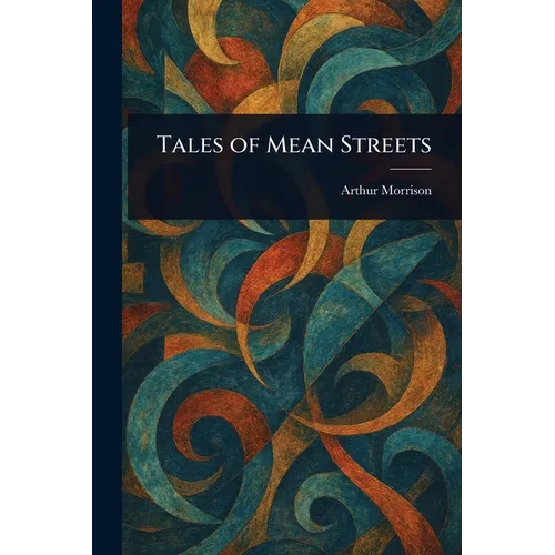 Tales of Mean Streets