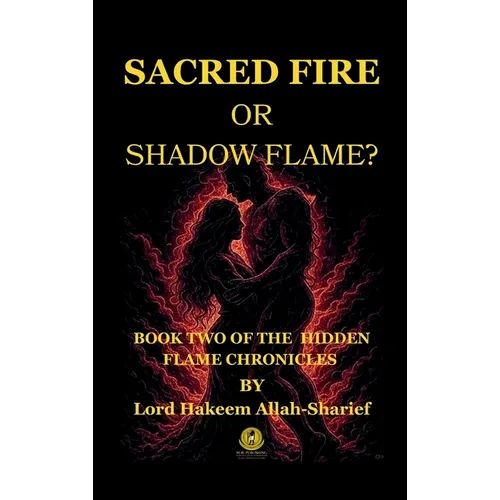 Sacred Fire or Shadow Flame