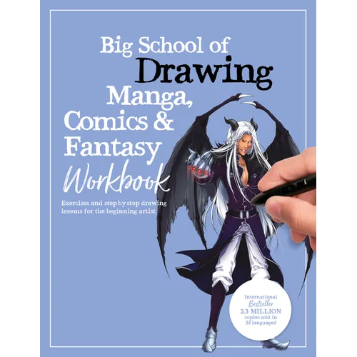 Big School of Drawing Manga, Comics & Fantasy Workbook: Exercises and Step-By-Step Drawing Lessons for the Beginning Artist