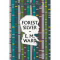 Forest Silver: A Lake District Story