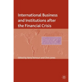 International Business and Institutions After the Financial Crisis