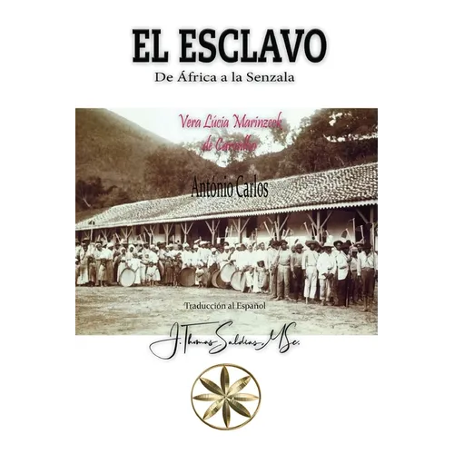 El Esclavo De África a la Senzala