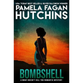 Bombshell (Ava #1): A What Doesn't Kill You Romantic Mystery