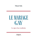 Le mariage gay: Les enjeux d'une revendication