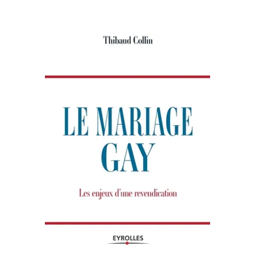 Le mariage gay: Les enjeux d'une revendication