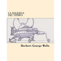 La Maquina del Tiempo (Spanish Edition)