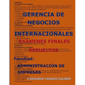 Gerencia de Negocios Internacionales-Exámenes Finales Resueltos: Facultad: Administración de Empresas