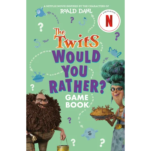 The Twits: Would You Rather? Game Book
