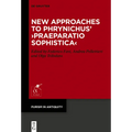 New Approaches to Phrynichus' >Praeparatio Sophistica