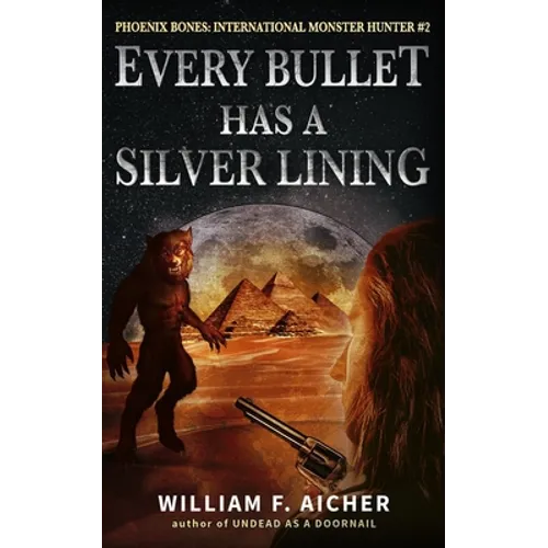 Every Bullet Has a Silver Lining