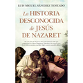 Historia Desconocida de Jesus de Nazare