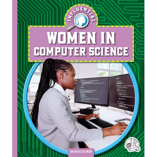 Influential Women in Computer Science