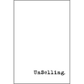 Unselling: The New Customer Experience