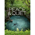 The Bucket List: Places to Find Peace and Quiet