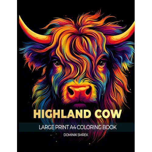 Scottish Highland Cow: A Large Print A4 Colouring Book