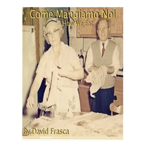 How We Eat. Come Mangiamo Noi - Paperback