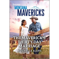 The Maverick's Thirty-Day Marriage