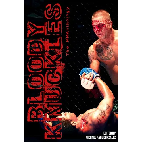 Bloody Knuckles: The MMAnthology